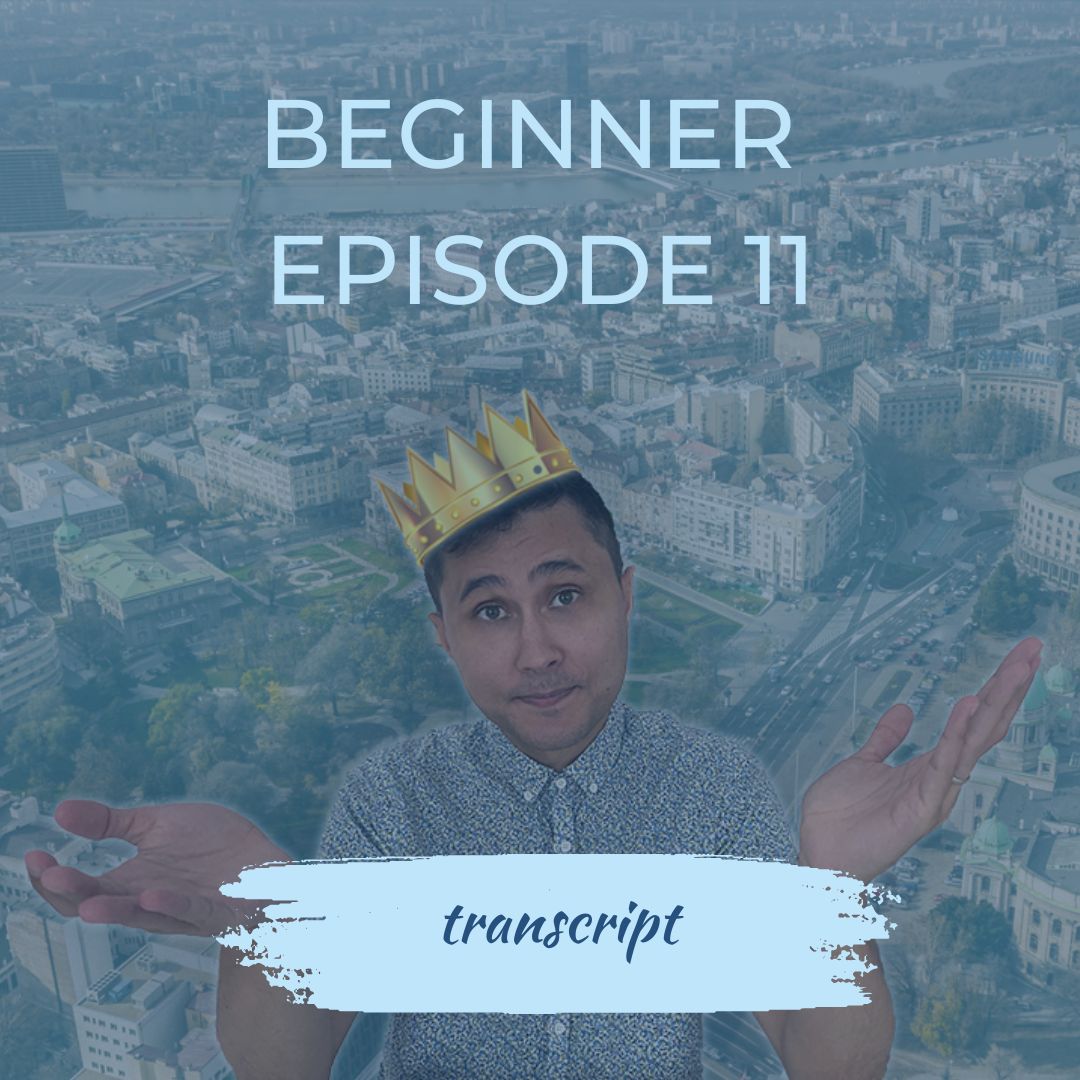 BEGINNER EPISODE 11 transcript